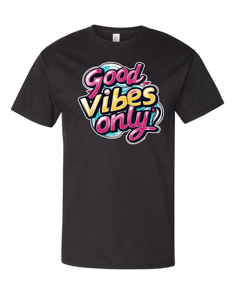 Good Vibes Only