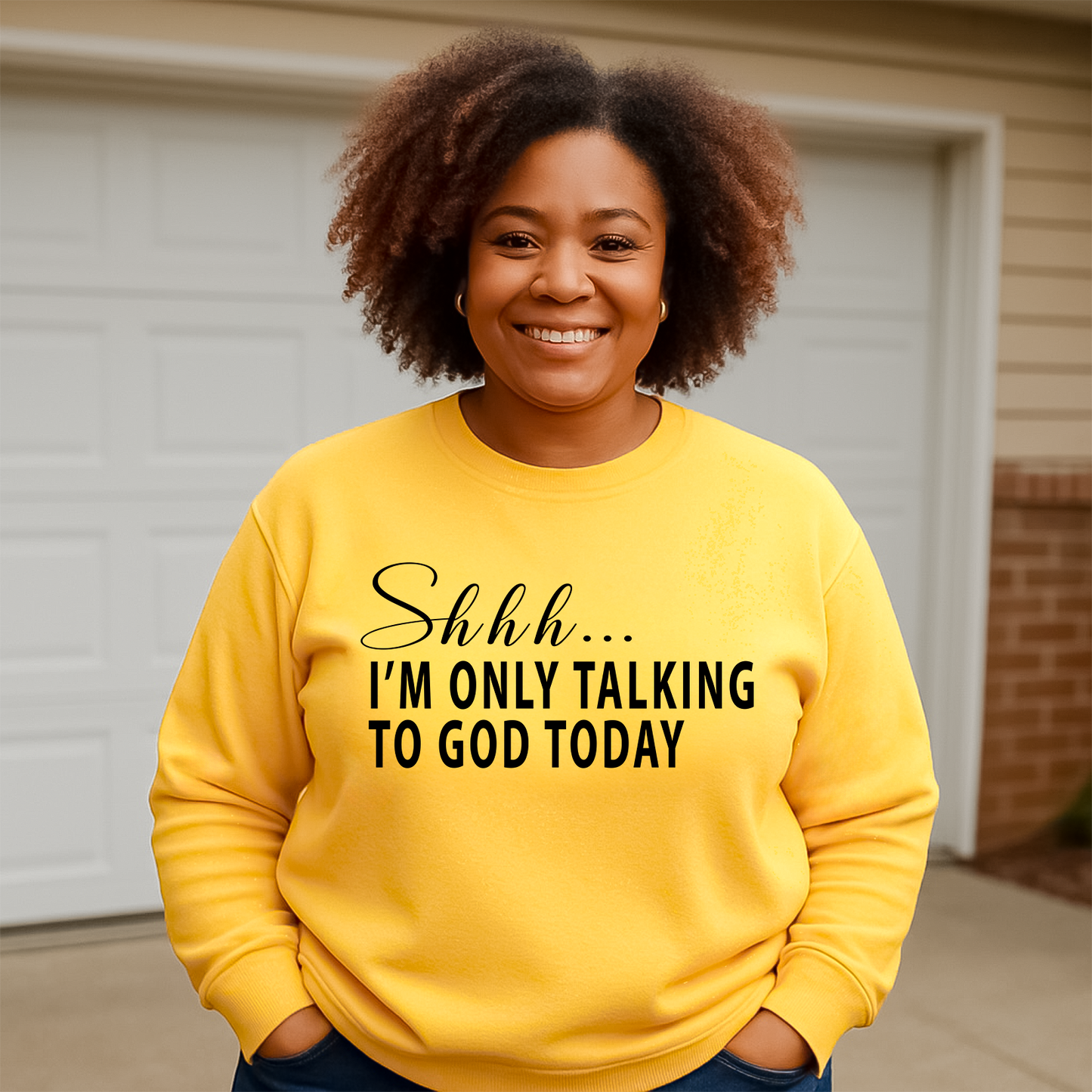 Shhh… I’m Only Talking To God Today