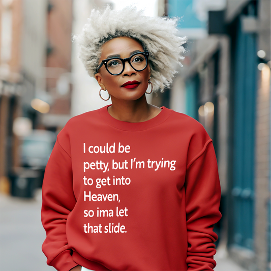 I Could Be Petty