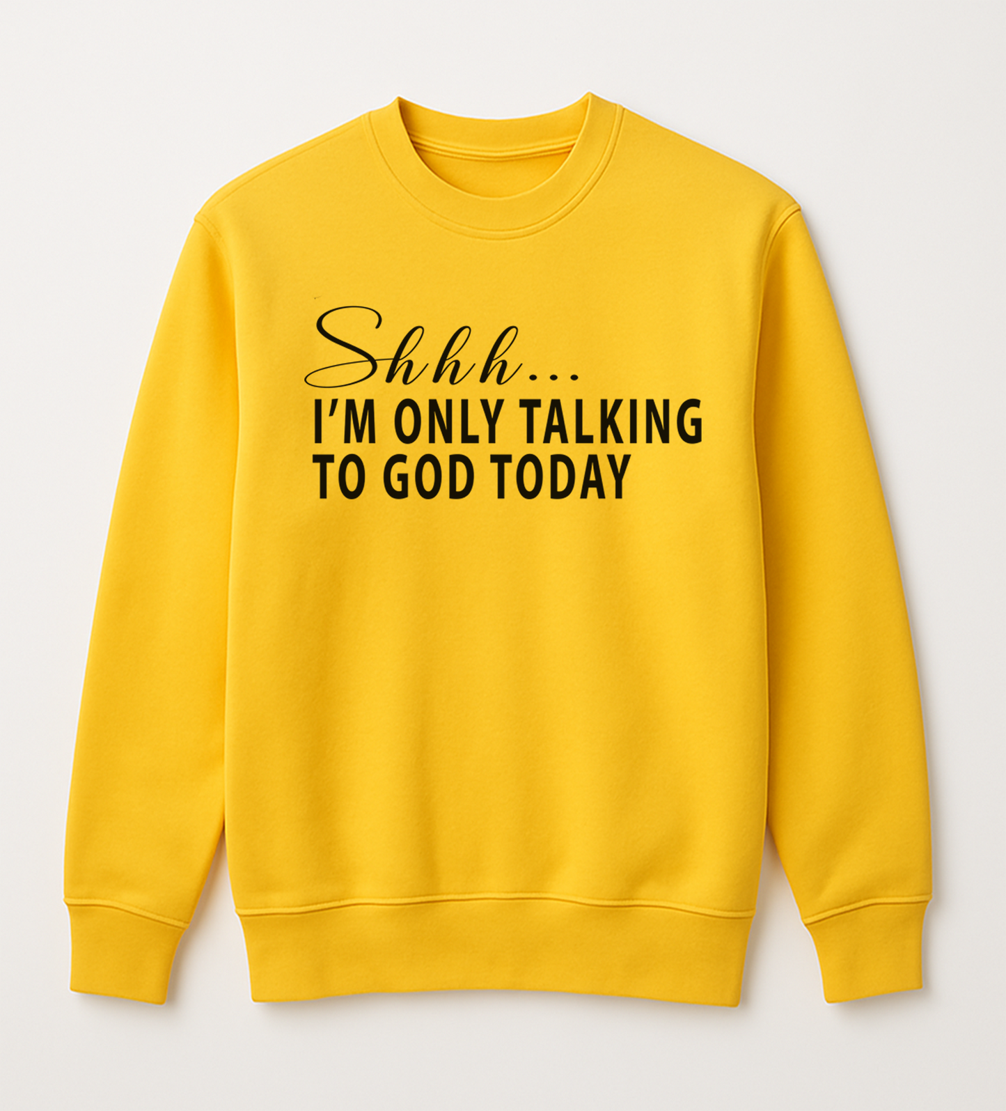 Shhh… I’m Only Talking To God Today