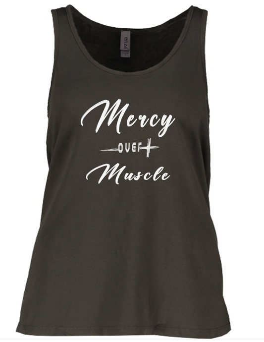 Mercy Over Muscle