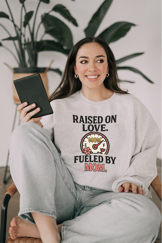 Raised on Love-Fueled by Mom